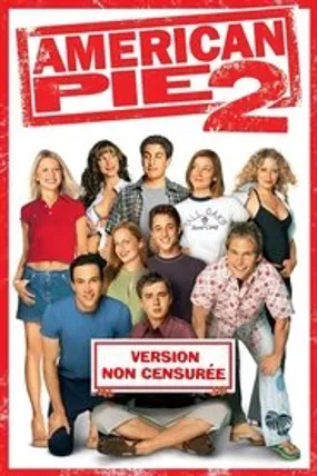 Affiche officielle du film American Pie 2 (2001) en TrueFrench - HDLight - Regarder en streaming sur GauloisFlix