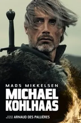 Affiche officielle du film Michael Kohlhaas (2013) en TrueFrench - HDLight - Regarder en streaming sur GauloisFlix