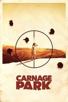 Affiche officielle du film Carnage Park (2016) en TrueFrench - DVDRIP - Regarder en streaming sur GauloisFlix