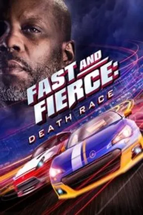 Affiche officielle du film Fast and Fierce: Death Race (2020) en TrueFrench - HDLight - Regarder en streaming sur GauloisFlix