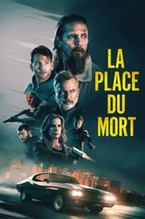 Affiche officielle du film La Place du mort (2023) en TrueFrench - HDLight - Regarder en streaming sur GauloisFlix