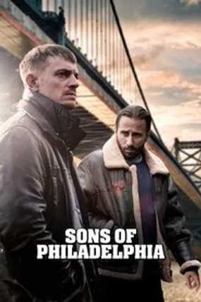 Affiche officielle du film Sons of Philadelphia (2020) en TrueFrench - HDLight - Regarder en streaming sur GauloisFlix