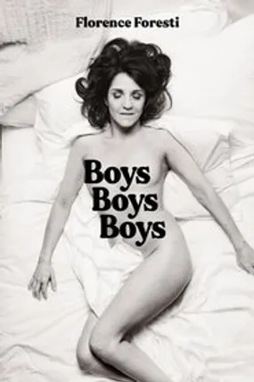 Affiche officielle du film Florence Foresti : Boys Boys Boys (2024) en French - HDLight - Regarder en streaming sur GauloisFlix