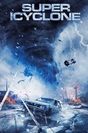 Affiche officielle du film Super Icyclone (2025) en TrueFrench - HDLight - Regarder en streaming sur GauloisFlix