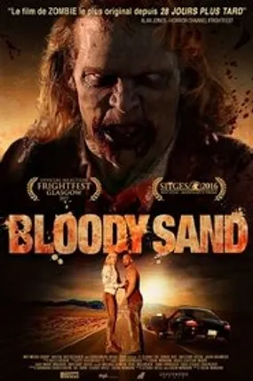 Affiche officielle du film Bloody Sand (2016) en TrueFrench - HDLight - Regarder en streaming sur GauloisFlix
