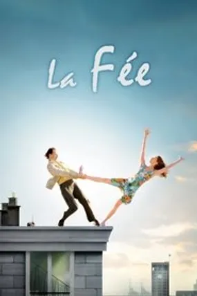 Affiche officielle du film La Fée (2011) en French - HDLight - Regarder en streaming sur GauloisFlix