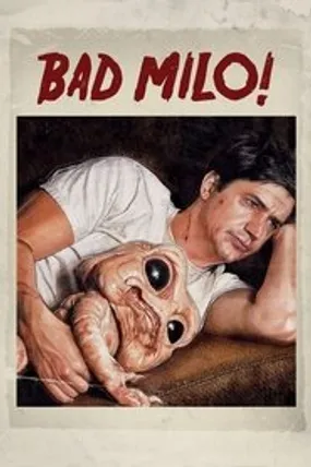 Affiche officielle du film Bad Milo! (2013) en TrueFrench - HDLight - Regarder en streaming sur GauloisFlix