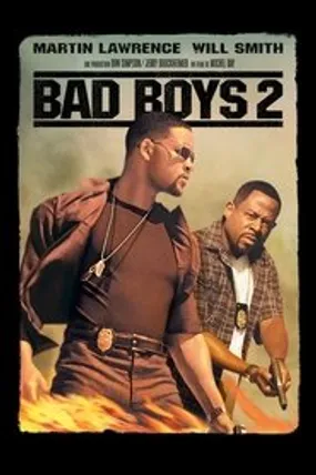Affiche officielle du film Bad Boys 2 (2003) en TrueFrench - HDLight - Regarder en streaming sur GauloisFlix
