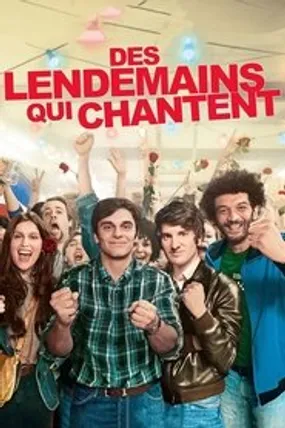 Affiche officielle du film Des lendemains qui chantent (2014) en French - Regarder en streaming sur GauloisFlix