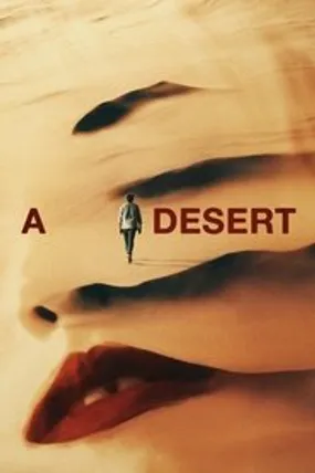 Affiche officielle du film A Desert (2025) en VOSTFR - HDLight - Regarder en streaming sur GauloisFlix