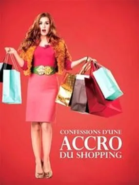 Affiche officielle du film Confessions d'une accro du shopping (2009) en French - HDLight - Regarder en streaming sur GauloisFlix