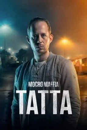 Affiche officielle du film Mocro Maffia: Tatta (2023) en TrueFrench - HDLight - Regarder en streaming sur GauloisFlix