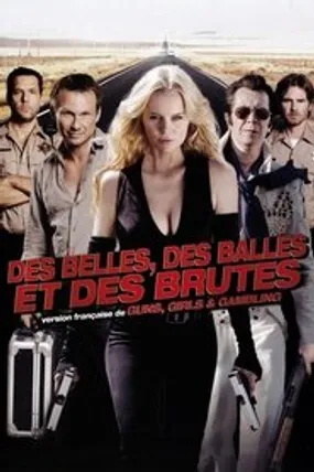 Affiche officielle du film Des belles, des balles et des brutes (2012) en TrueFrench - HDLight - Regarder en streaming sur GauloisFlix