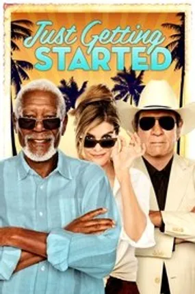 Affiche officielle du film Just Getting Started (2017) en French - Regarder en streaming sur GauloisFlix