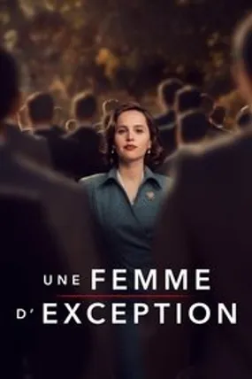 Affiche officielle du film Une femme d'exception (2018) en TrueFrench - HDLight - Regarder en streaming sur GauloisFlix