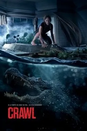 Affiche officielle du film Crawl (2019) en TrueFrench - HDLight - Regarder en streaming sur GauloisFlix