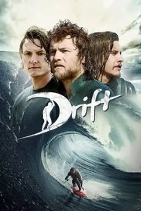 Affiche officielle du film Drift (2013) en TrueFrench - HDLight - Regarder en streaming sur GauloisFlix