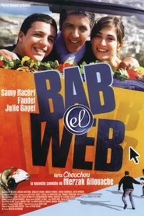 Affiche officielle du film Bab El Web (2005) en French - Regarder en streaming sur GauloisFlix