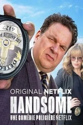 Affiche officielle du film Handsome: Une comédie policière Netflix (2017) en French - Regarder en streaming sur GauloisFlix