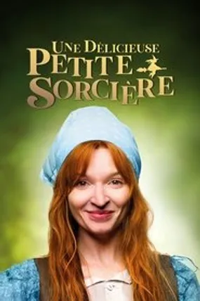 Affiche officielle du film Une délicieuse petite sorcière (2018) en French - Regarder en streaming sur GauloisFlix