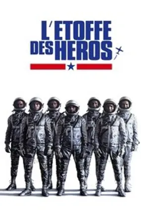 Affiche officielle du film L'Étoffe des héros (1983) en TrueFrench - HDLight - Regarder en streaming sur GauloisFlix