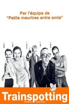 Affiche officielle du film Trainspotting (1996) en TrueFrench - HDLight - Regarder en streaming sur GauloisFlix