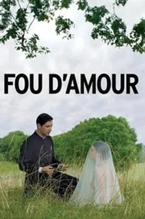 Affiche officielle du film Fou d'Amour (2015) en French - Regarder en streaming sur GauloisFlix
