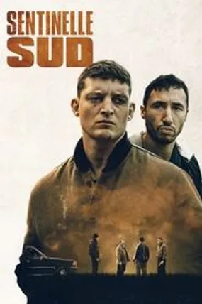 Affiche officielle du film Sentinelle sud (2022) en French - HDLight - Regarder en streaming sur GauloisFlix
