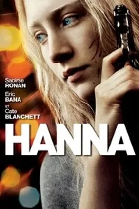 Affiche officielle du film Hanna (2011) en TrueFrench - HDLight - Regarder en streaming sur GauloisFlix