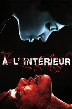 Affiche officielle du film À l'intérieur (2007) en French - Regarder en streaming sur GauloisFlix