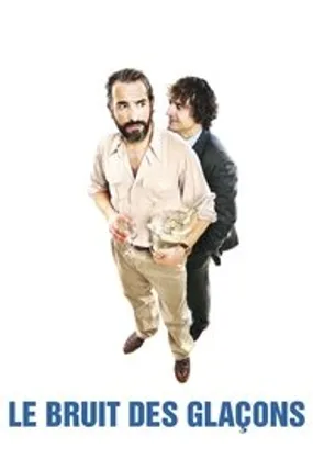 Affiche officielle du film Le Bruit des glaçons (2010) en French - Regarder en streaming sur GauloisFlix