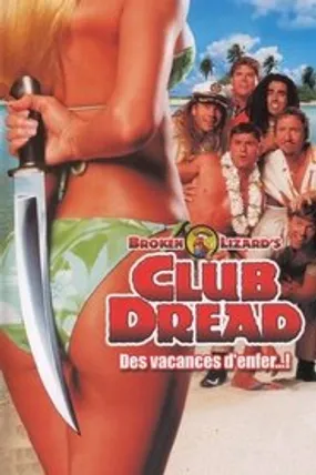 Affiche officielle du film Club Dread (2004) en French - Regarder en streaming sur GauloisFlix