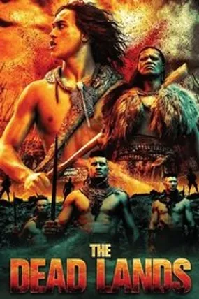 Affiche officielle du film The Dead Lands : La Terre des guerriers (2014) en TrueFrench - HDLight - Regarder en streaming sur GauloisFlix