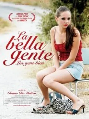 Affiche officielle du film La Bella Gente, les gens bien (2009) en French - HDLight - Regarder en streaming sur GauloisFlix
