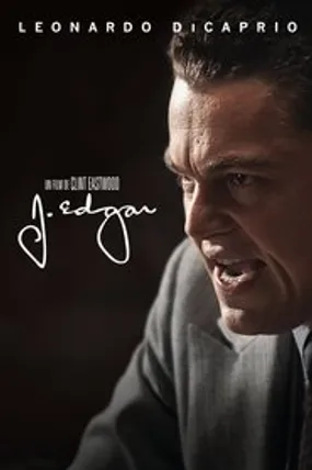 Affiche officielle du film J. Edgar (2011) en TrueFrench - HDLight - Regarder en streaming sur GauloisFlix
