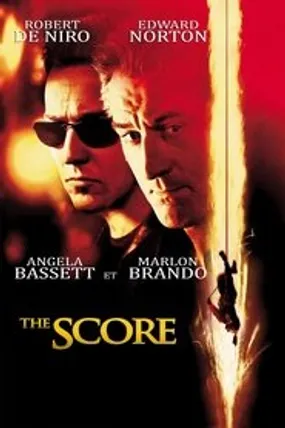 Affiche officielle du film The Score (2001) en TrueFrench - HDLight - Regarder en streaming sur GauloisFlix