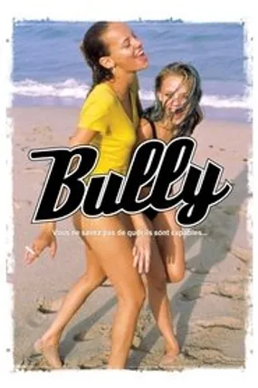 Affiche officielle du film Bully (2001) en French - HDLight - Regarder en streaming sur GauloisFlix