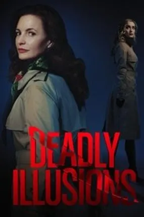 Affiche officielle du film Deadly Illusions (2021) en French - HDLight - Regarder en streaming sur GauloisFlix