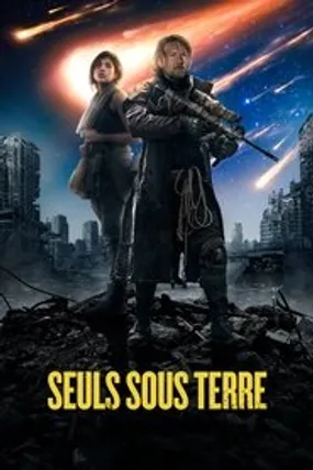 Affiche officielle du film Seuls sous Terre (2021) en VOSTFR - HDLight - Regarder en streaming sur GauloisFlix