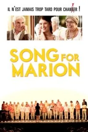 Affiche officielle du film Song for Marion (2012) en TrueFrench - HDLight - Regarder en streaming sur GauloisFlix