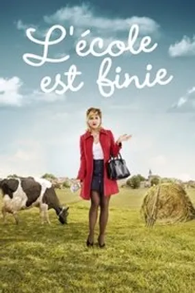 Affiche officielle du film L'école est finie (2018) en French - Regarder en streaming sur GauloisFlix