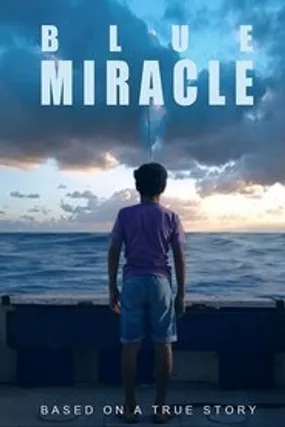Affiche officielle du film Blue Miracle (2021) en French - HDLight - Regarder en streaming sur GauloisFlix