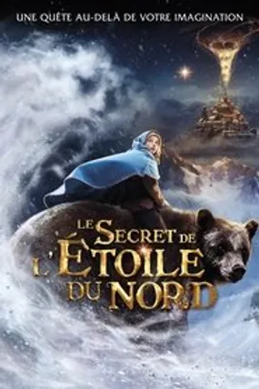 Affiche officielle du film Le Secret de l'étoile du nord (2012) en TrueFrench - HDLight - Regarder en streaming sur GauloisFlix
