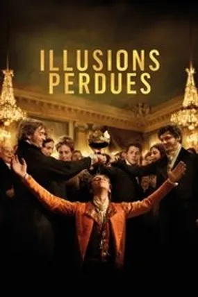 Affiche officielle du film Illusions perdues (2021) en French - HDLight - Regarder en streaming sur GauloisFlix