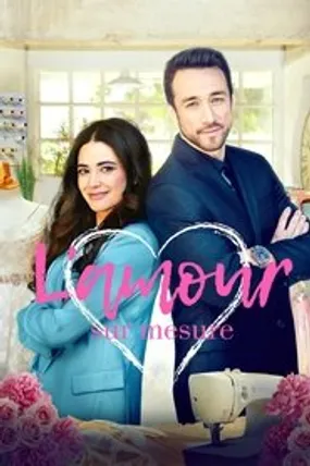 Affiche officielle du film L'amour sur mesure (2019) en French - HDLight - Regarder en streaming sur GauloisFlix