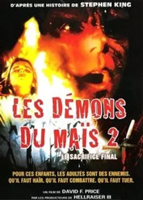 Affiche officielle du film Les Démons du maïs 2 : Le sacrifice final (1992) en TrueFrench - DVDRIP - Regarder en streaming sur GauloisFlix