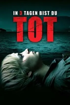Affiche officielle du film Trois jours à vivre (2006) en French - DVDRIP - Regarder en streaming sur GauloisFlix