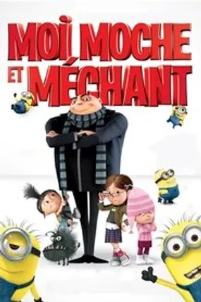 Affiche officielle du film Moi, moche et méchant (2010) en TrueFrench - HDLight - Regarder en streaming sur GauloisFlix