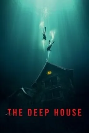 Affiche officielle du film The Deep House (2021) en TrueFrench - HDLight - Regarder en streaming sur GauloisFlix