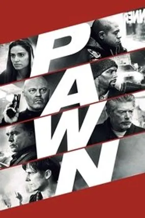 Affiche officielle du film Pawn (2013) en TrueFrench - HDLight - Regarder en streaming sur GauloisFlix